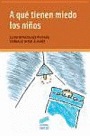 A QUE TIENEN MIEDO LOS NIÑOS