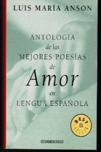 ANTOLOGÍA DE LAS MEJORES POESÍAS DE AMOR EN LENGUA ESPAÑOLA