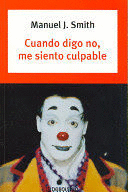 CUANDO DIGO NO, ME SIENTO CULPABLE