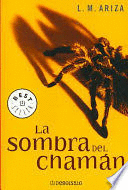 LA SOMBRA DEL CHAMÁN