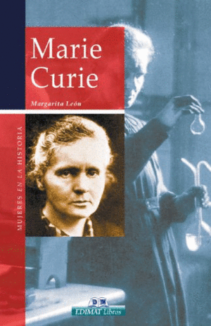 MARIE CURIE (TAPA DURA) (TEXTO EN ESPAÑOL)