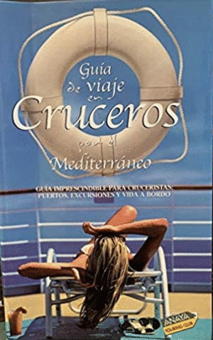 GUÍA DE VIAJES EN CRUCEROS POR EL MEDITERRÁNEO