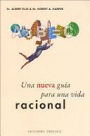 UNA NUEVA GUÍA PARA UNA VIDA RACIONAL (MARQUITA EN LA ESQUINA SUPERIOR)
