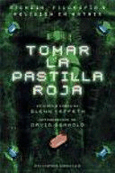TOMAR LA PASTILLA ROJA