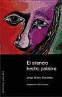 EL SILENCIO HECHO PALABRA