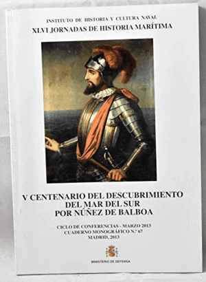 V CENTENARIO DEL DESCUBRIMIENTO DEL MAR DEL SUR POR NÚÑEZ DE BALBOA