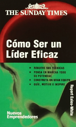 CÓMO SER UN LÍDER EFICAZ