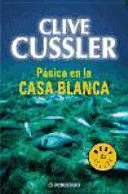 PÁNICO EN LA CASA BLANCA