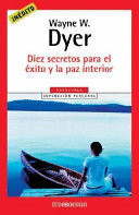 DIEZ SECRETOS PARA EL ÉXITO Y LA PAZ INTERIOR
