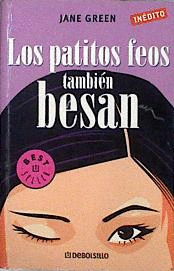 LOS PATITOS FEOS TAMBIÉN BESAN