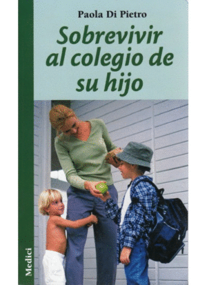 SOBREVIVIR AL COLEGIO DE SU HIJO