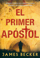 EL PRIMER APOSTOL