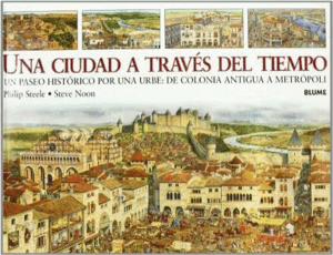 UNA CIUDAD A TRAVÉS DEL TIEMPO (TAPA DURA GRAN FORMATO)