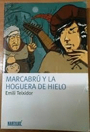 MARCABRU Y LA HOGUERA DE HIELO
