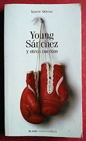 YOUNG SÁNCHEZ Y OTROS CUENTOS