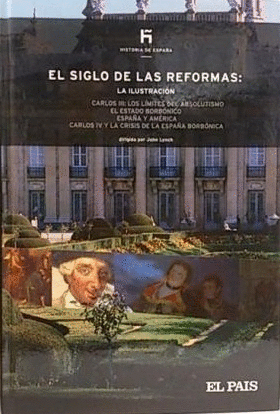 EL SIGLO DE LAS REFORMAS: LA ILUSTRACIÓN