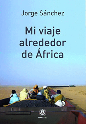 MI VIAJE ALREDEDOR DE ÁFRICA