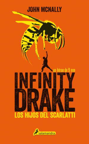 LOS HIJOS DEL SCARLATTI (INFINITY DRAKE 1)