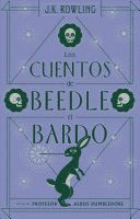 LOS CUENTOS DE BEEDLE EL BARDO (TAPA DURA)
