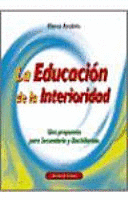 LA EDUCACIÓN DE LA INTERIORIDAD