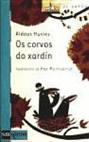 OS CORVOS DO XARDÍN (EN GALLEGO)