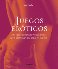 JUEGOS ERÓTICOS (TAPA DURA) (PEQUEÑO PICOTAZO EN LOMO)