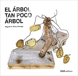 EL ARBOL TAN POCO ARBOL (TAPA DURA)