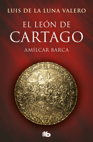 EL LEÓN DE CARTAGO (TRILOGÍA EL LEÓN DE CARTAGO 1)