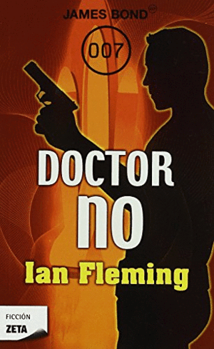 DOCTOR NO (PEQUEÑO GOLPE EN PARTE SUPERIOR LOMO)(BORDES ALGO ROZADOS)