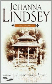 AMAR UNA SOLA VEZ (SAGA DE LOS MALORY 1)