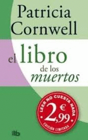 EL LIBRO DE LOS MUERTOS (DOCTORA KAY SCARPETTA 15)