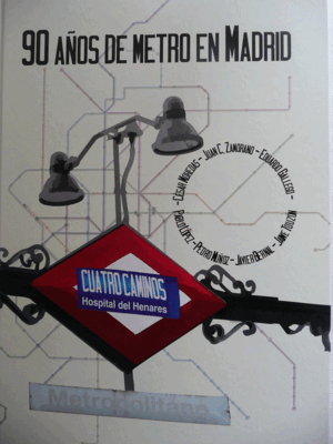 90 AÑOS DE METRO EN MADRID (TAPA DURA)