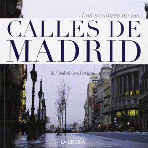 LOS NOMBRES DE LAS CALLES DE MADRID