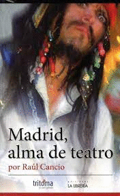MADRID, ALMA DE TEATRO