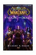 WORLD OF WARCRAFT: LA NOCHE DEL DRAGÓN