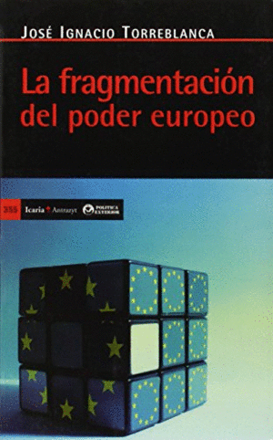 LA FRAGMENTACIÓN DEL PODER EUROPEO