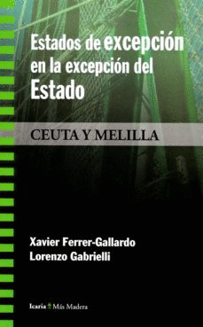 ESTADOS DE EXCEPCIÓN EN LA EXCEPCIÓN DEL ESTADO: CEUTA Y MELILLA