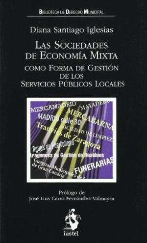 LAS SOCIEDADES DE ECONOMÍA MIXTA COMO FORMA DE GESTIÓN DE LOS SERVICIOS PÚBLICOS LOCALES