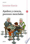 AJEDREZ Y CIENCIA, PASIONES MEZCLADAS (PORTADA MARCADA POR DOBLEZ)