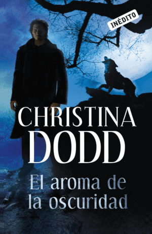 EL AROMA DE LA OSCURIDAD (LA LLAMADA DE LA OSCURIDAD 1)