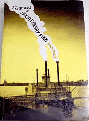 LAS AVENTURAS DE HUCKLEBERRY FINN