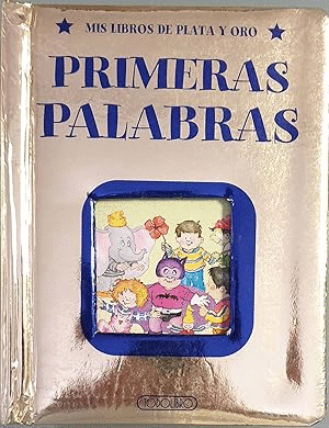 PRIMERAS PALABRAS (TAPA DURA)(DOS PICOTAZOS EN LA CUBIERTA TRASERA)
