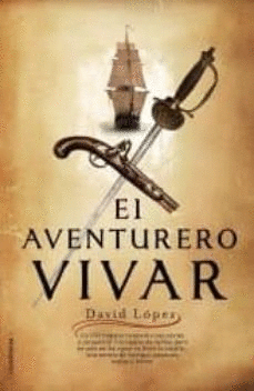 EL AVENTURERO VIVAR (TAPA DURA) (BORDES ALGO ROZADOS)