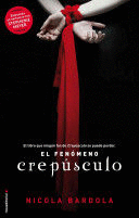 EL FENÓMENO CREPÚSCULO (BORDES  ROZADOS)