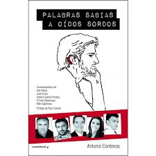 PALABRAS SABIAS A OÍDOS SORDOS