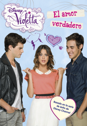 VIOLETTA. EL AMOR VERDADERO