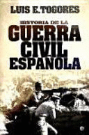 HISTORIA DE LA GUERRA CIVIL ESPAÑOLA (TAPA DURA)
