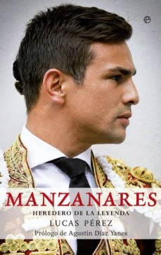 MANZANARES: HEREDERO DE LA LEYENDA