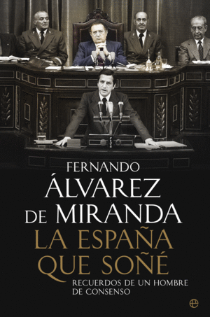 LA ESPAÑA QUE SOÑÉ (TAPA DURA)