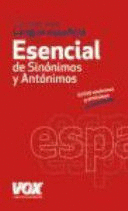 DICCIONARIO ESENCIAL DE SINÓNIMOS Y ANTÓNIMOS DE LA LENGUA ESPAÑOLA